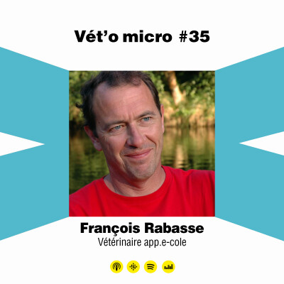 Épisode #35 - François Rabasse - Vétérinaire app.e...